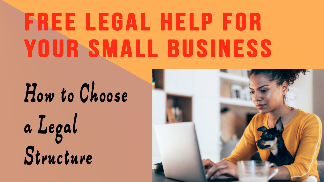 How to Choose a Legal Structure for Your  Business